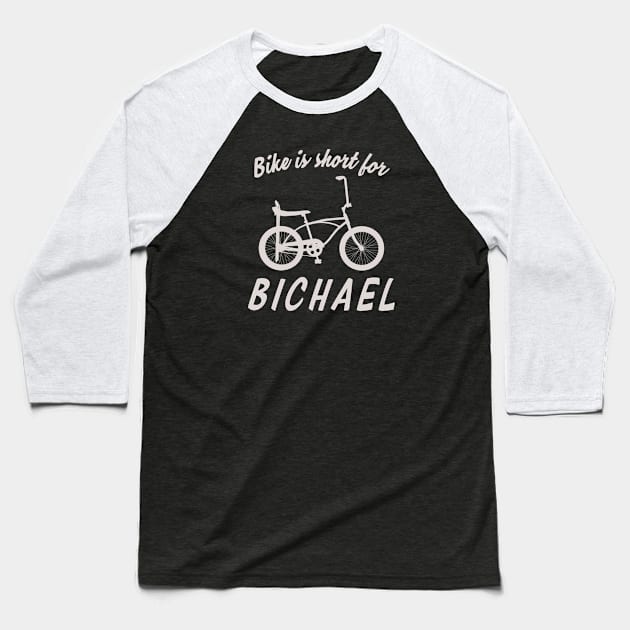 Bichael Baseball T-Shirt by Friend Gate